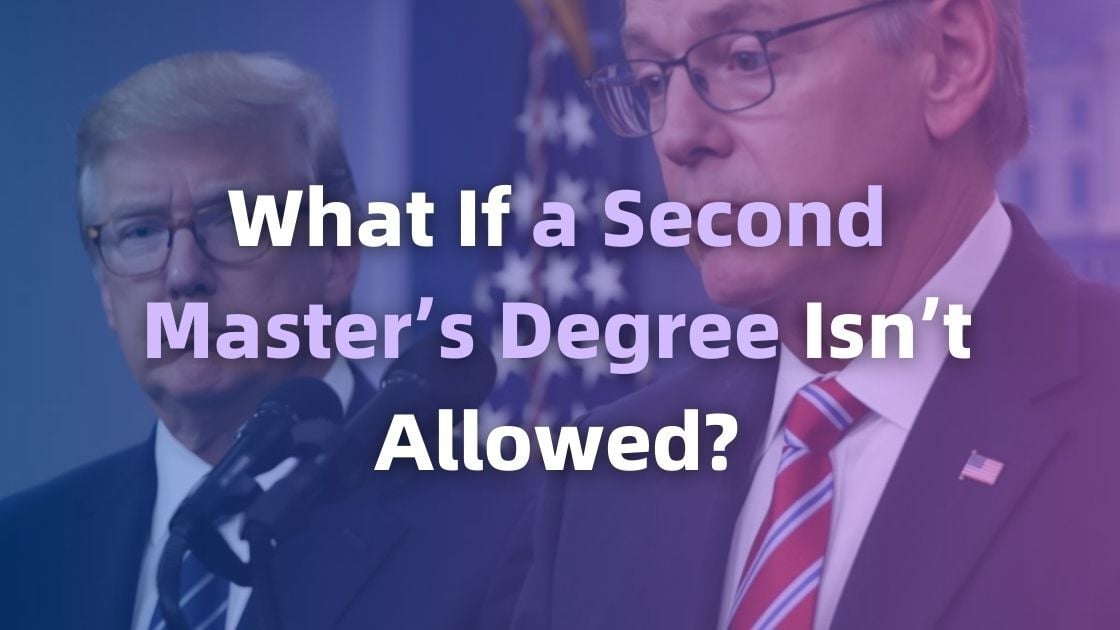 What If a Second Master’s Degree Isn’t Allowed?