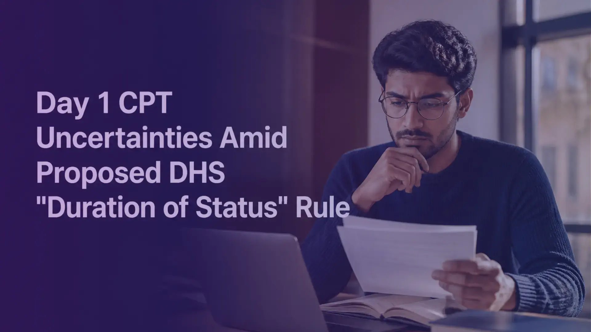 Day 1 CPT Uncertainties Amid Proposed DHS Rule