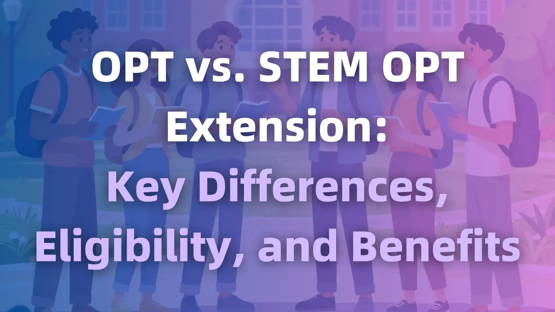 university students animation with opt vs stem opt extension