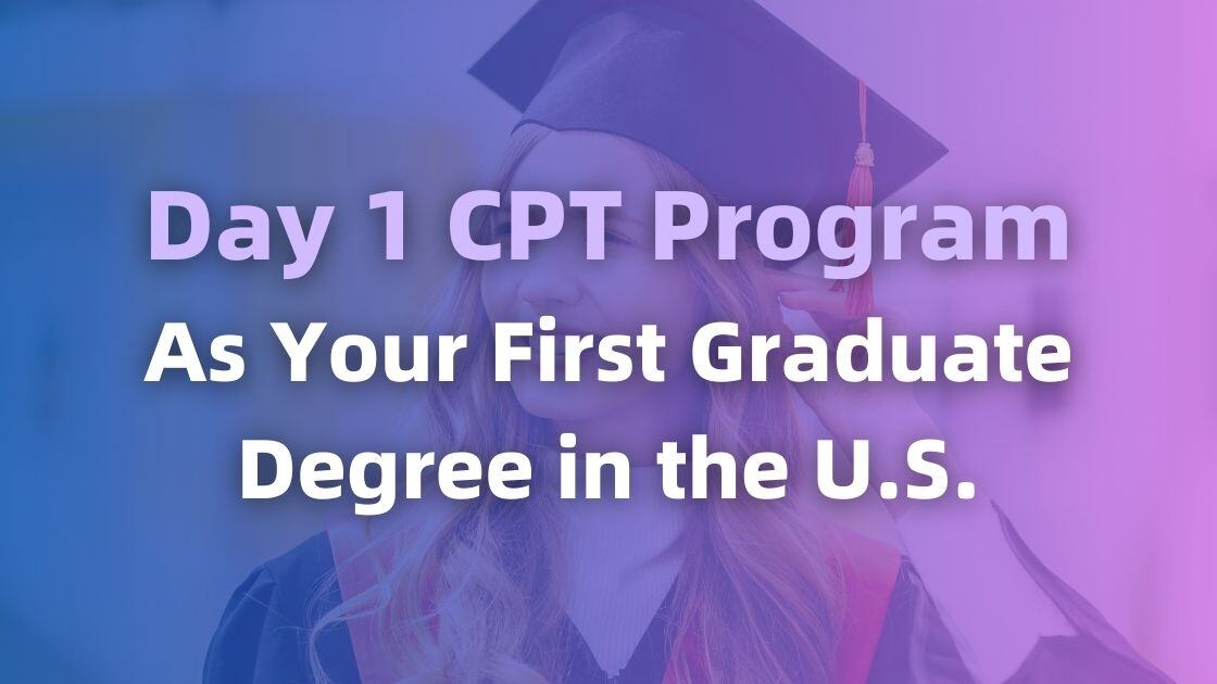 Day 1 CPT Program as your first degree