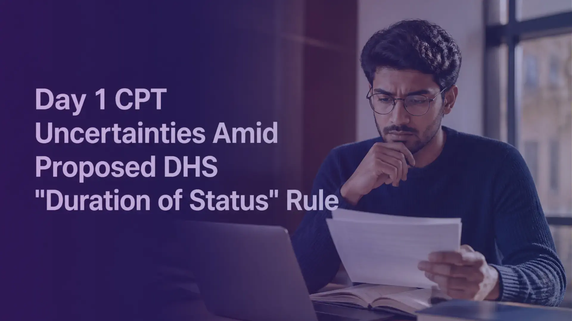 Day 1 CPT Uncertainties Amid Proposed DHS Rule